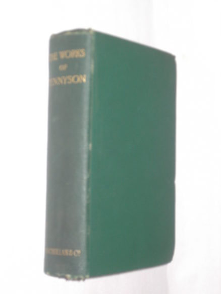 The Works Of Alfred Lord Tennyson Poet Laureate Macmillan 1892