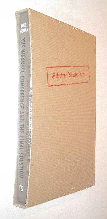 The Wannsee Conference and The Final Solution Roseman New Folio Society 2012