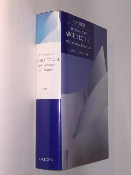 A Dictionary of Architecture and Landscape Architecture Oxford 2006
