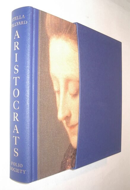 Aristocrats Stella Tillyard Folio Society 2007