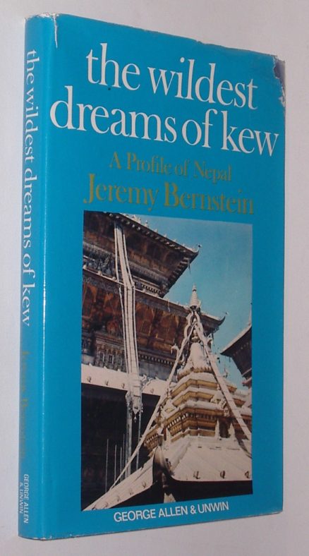 The Wildest Dreams Of Kew Nepal Jeremy Bernstein Allen & Unwin 1970