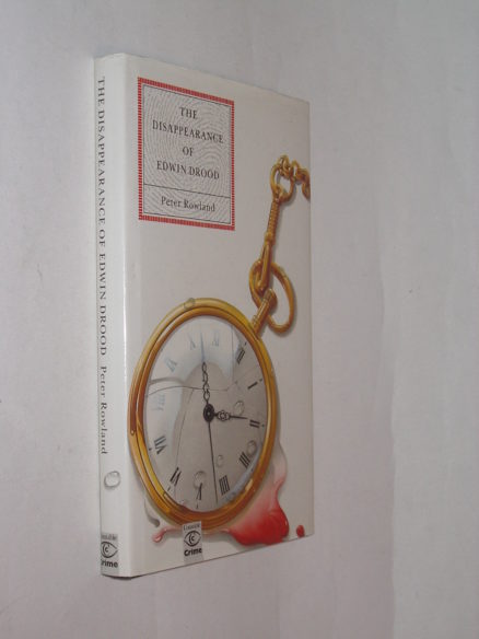 The Disappearance of Edwin Drood Peter Rowland Constable 1991
