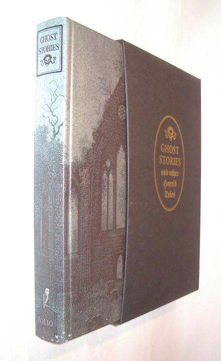 Ghost Stories and Other Horrid Tales Folio Society 1997