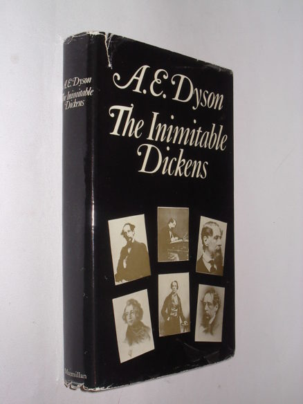 The Inimitable Dickens A E Dyson Macmillan 1970