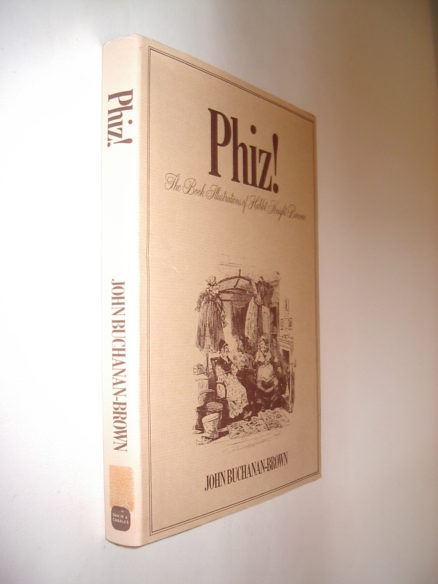 Phiz The Book Illustrations of Hablot Knight Browne David & Charles 1978