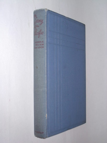 The Story Of The Pacific Hendrik Willem Van Loon Harrap 1948