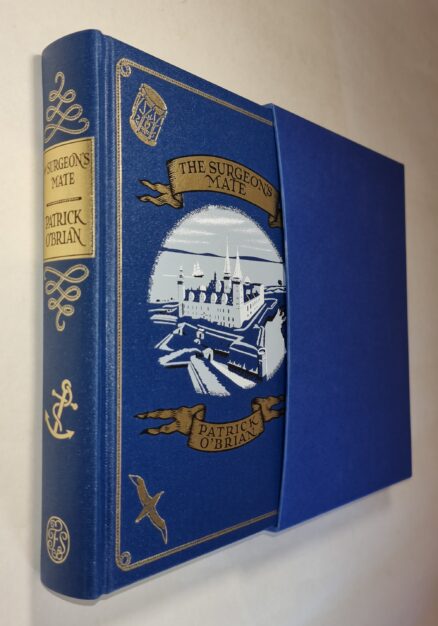 The Surgeon’s Mate Patrick O’Brian Folio Society 2010