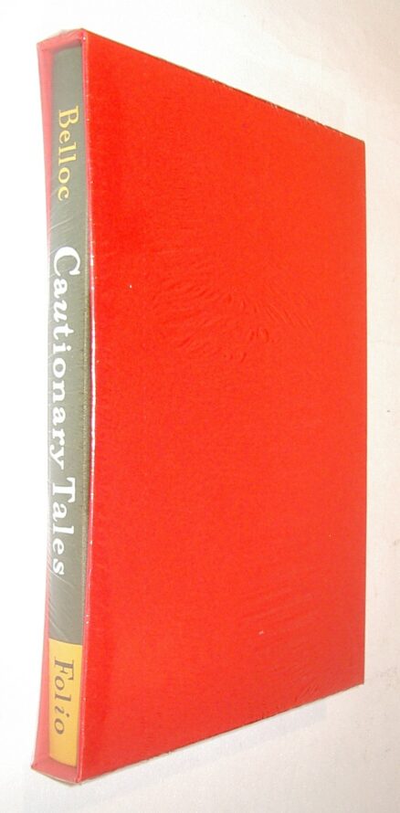 Cautionary Tales and Other Verses Hilaire Belloc New Folio Society [1997]