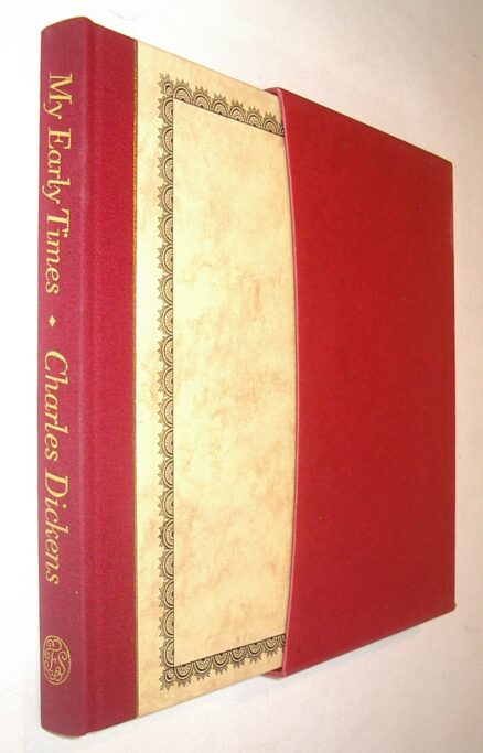 My Early Times Charles Dickens Folio Society 1988