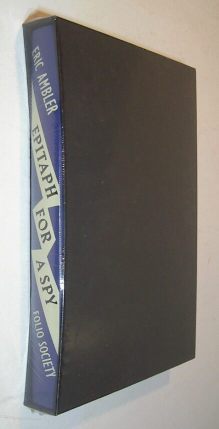 Epitaph For A Spy Eric Ambler New Folio Society [2013]