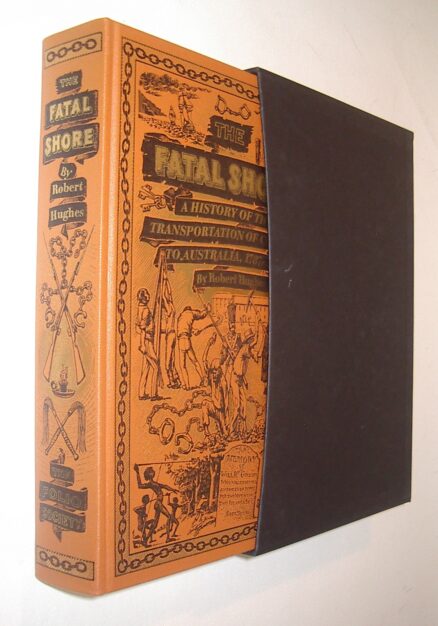 The Fatal Shore Robert Hughes Folio Society 2001