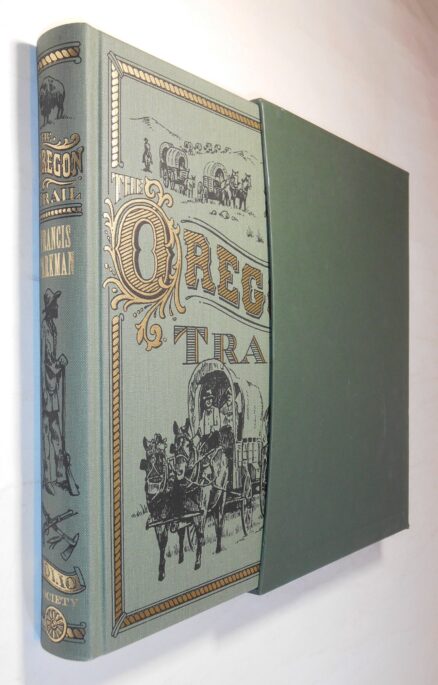 The Oregon Trail Francis Parkman Folio Society 2009