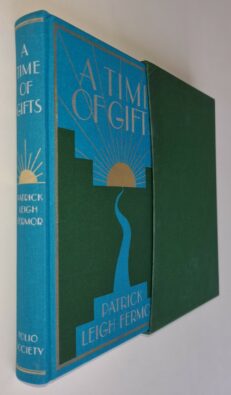 A Time of Gifts Patrick Leigh Fermor Folio Society 2007
