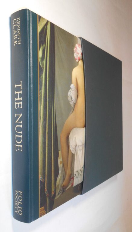 The Nude A Study In Ideal Form Kenneth Clark Folio Society 2010