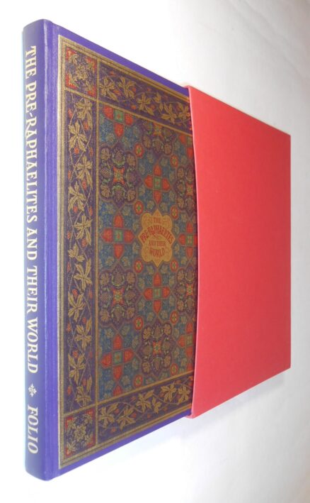The Pre-Raphaelites and Their World Folio Society 1995