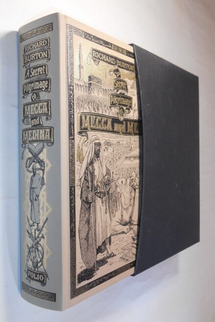 A Secret Pilgrimage To Mecca And Medina Burton Folio Society 2004