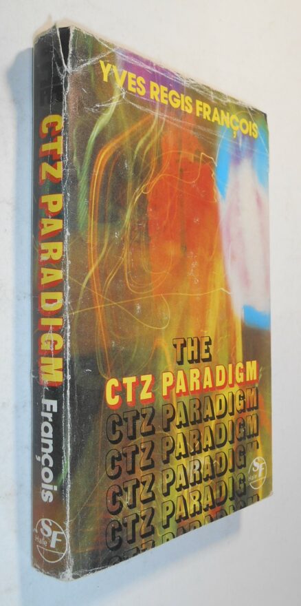The CTZ Paradigm Yves Regis Francois Hale 1976