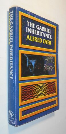 The Gabriel Inheritance Alfred Dyer Hale SF 1981
