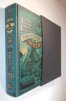 The Conquest of Mexico William H Prescott Folio Society 1996