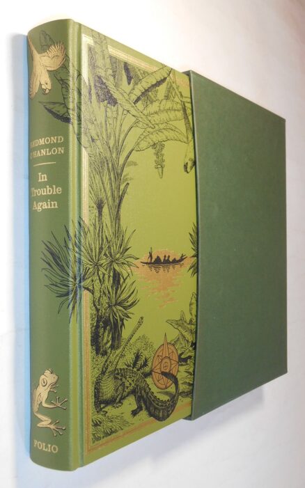 In Trouble Again Redmond O'Hanlon Folio Society 2007